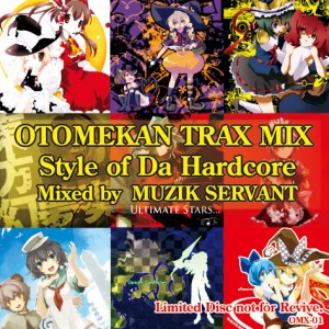 文件:OTOMEKAN TRAX MIX-Style of HARDCORE-封面.jpg