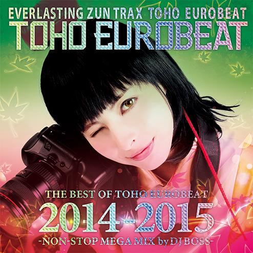 文件:THE BEST OF TOHO EUROBEAT 2014-2015 -NON-STOP MEGA MIX by DJ BOSS-封面.png