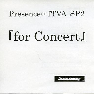 文件:Presence∝fTVA SP2 『for Concert』封面.jpg