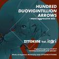 HUNDRED DUOVIGINTILLION ARROWS feat. itori -more aggressive mix-封面.jpg