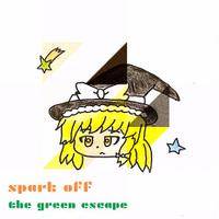 spark off/the green escape
