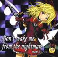DON'T WAKE ME FROM THE NIGHTMARE 封面图片