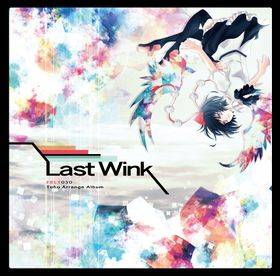 Last Wink - THBWiki · 专业性的东方Project维基百科- TBSGroup