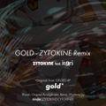 GOLD feat. itori - ZYTOKINE Remix 封面图片