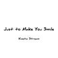 Just to Make You Smile 封面图片