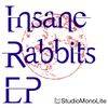 Insane Rabbits EP