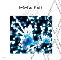 Icicle fall（FELT）