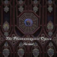 The Phantasmagoria Opera