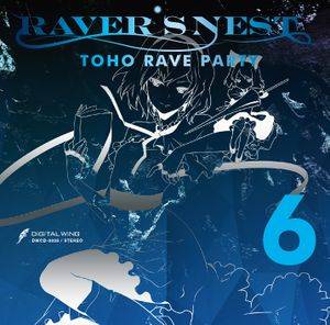 RAVER’S NEST 6 TOHO RAVE PARTY封面.jpg