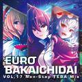 EURO BAKAICHIDAI VOL.17 Non-Stop TERA Mix 封面图片