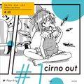 cirno out #1 封面图片