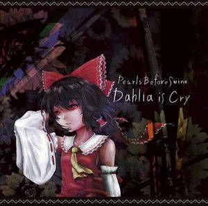 Dahlia is cry封面.jpg