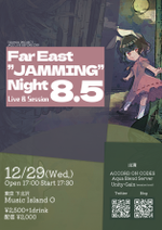 Far East "JAMMING" Night8.5