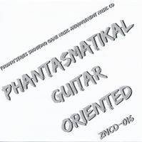 Phantasmatikal Guitar Oriented