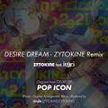 DESIRE DREAM - ZYTOKINE Remix 封面图片