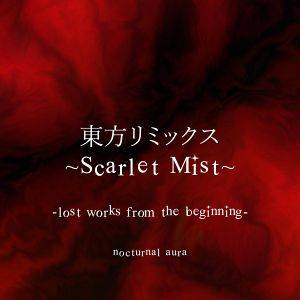 東方リミックス ~Scarlet Mist~封面.jpg