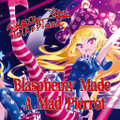 Blasphemy Made A Mad Pierrot Cover Image