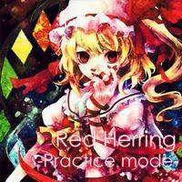 Red Herring -Practice mode-