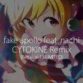 fake apollo feat. nachi - CYTOKINE Remix 封面图片