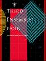 Third Ensemble： Noir 封面图片
