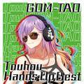 GOM-TAO Touhou Hands Up Best 封面图片
