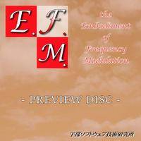 E.F.M. Preview Disc