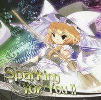 Sparking for You!!