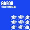 9 ICE CRACKERS