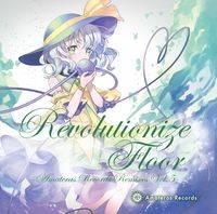 Revolutionize Floor -Amateras Records Remixes Vol.5-