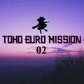 TOHO EURO MISSION 02 封面图片