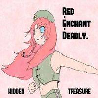 R.E.D.(Red Enchant Deadly)