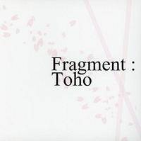 Fragment：Toho