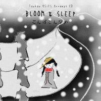 BLOOM & SLEEP