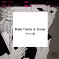 Rare Tracks & Bones 封面图片