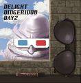 3D -Delight Didegridoo Dayz- 封面图片