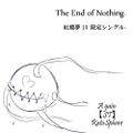 The End of Nothing 封面图片