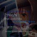 7thHVN feat. cold kiss - CYTOKINE Remix 封面图片