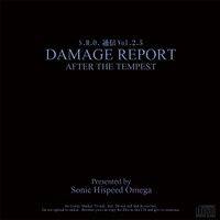 S.H.O.通信Vol.2.5 DAMAGE REPORT ~AFTER THE TEMPEST