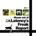 House set of "Dr.Latency's Freak Report" 封面图片