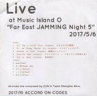 Live at Music Island O “Far East JAMMING Night 5”