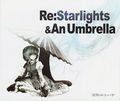 Re：Starlights & An Umbrella 封面图片