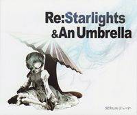 Re：Starlights & An Umbrella