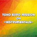 TOHO EURO MISSION 04 -Instrumentals- 封面图片