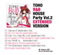TOHO R&B HOUSE Party Vol.2 EXTENDED Ver. 封面图片