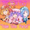 TEC BOX Ex.2 ～ "Triple Time Party!!" 封面图片