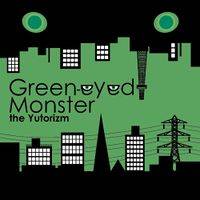 Green-eyed Monster