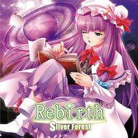 Rebirth（Silver Forest）