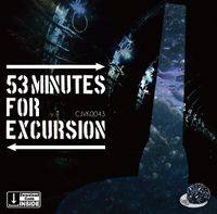 53 minutes for excursion